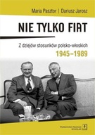 NIE TYLKO FIAT, PASZTOR MARIA, JAROSZ DARIUSZ