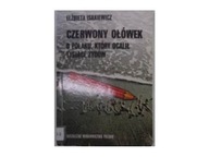 Czerwony ołówek. O Polaku, który ocalił tysiące Ży