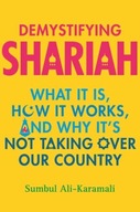 Demystifying Shariah: What It Is, How It Works,