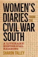 Women s Diaries from the Civil War South: A