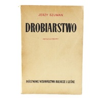 Drobiarstwo - Jerzy Szuman