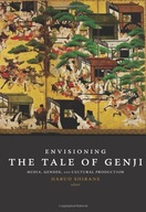 Envisioning The Tale of Genji: Media, Gender, and