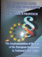 Implementacja prawa integracji europejskiej w kraj