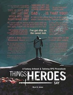 Things Heroes Say: A Fantasy Artbook &