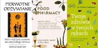 Pierwotne odżywianie+ Food Pharmacy+Twoje zdrowie