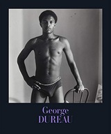 George Dureau: The Photographs Gefter Philip