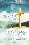 The History of Christianity Abbott John S C