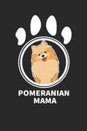 Pomeranian Mama: Cute Lovely Dog, Pomeranian Owner