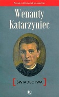 WENANTY KATARZYNIEC. ŚWIADECTWA