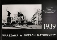 Warszawa w oczach maturzysty 1939 Autograf autora zdjęć