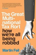 The Great Multinational Tax Rort: how we re all