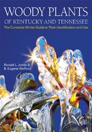 Woody Plants of Kentucky and Tennessee: The