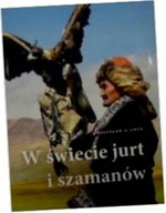 W świecie jurt i szamanów - Uryn Bolesław Adam