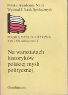 Na warsztatach historyków polskiej myśli