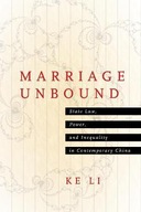 Marriage Unbound: State Law, Power, and