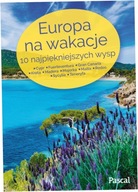 Europa na wakacje 10 najpiękniejszych wysp