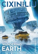 Cixin Liu s The Wandering Earth: A Graphic Novel