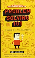 Problem Solving 101: A simple book for smart