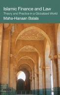 Islamic Finance and Law: Theory and Practice in a
