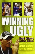 Winning Ugly Gilbert Brad ,Jamison Steve