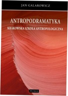 Antropodramatyka. Krakowska szkoła antropologiczna