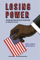 Losing Power: African Americans and Racial