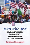 Beyond $15: Immigrant Workers, Faith Activists,