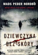 DZIEWCZYNA BEZ SKÓRY Mads Peder Nordbo