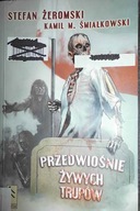 Przedwiośnie żywych trupów - Stefan Żeromski