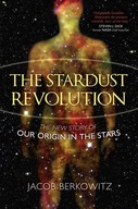 The Stardust Revolution: The New Story of Our