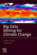 Big Data Mining for Climate Change Zhang Zhihua