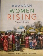 Rwandan Women Rising Swanee Hunt SPK