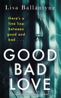 Good Bad Love: From the Richard & Judy Book