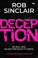 Deception: A Ryker Returns Thriller Sinclair Rob