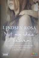 Not My Idea of Heaven - Lindsey Rosa