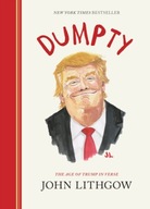 Dumpty : The Age of Trump in Verse John Lithgow