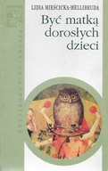 Być matką dorosłych dzieci [spis] Towarzyszyć czy