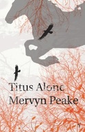 Titus Alone Peake Mervyn