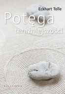 POTĘGA TERAŹNIEJSZOŚCI - ECKHART TOLLE