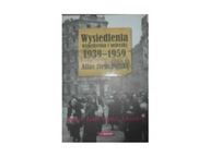 Wysiedlenia, wypędzenia i ucieczki 1939-1959. Atla