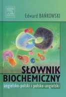 Słownik biochemiczny angielsko-polski polsko-ang