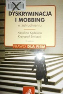 Dyskryminacja i mobbing w zatrudnieniu - Kędziora