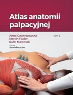 Atlas anatomii palpacyjnej Tom 2