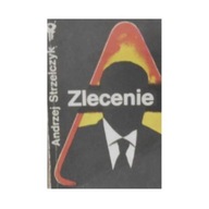 zlecenie - A Strzelczyk