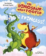 The Dinosaur that Pooped a Princess! Fletcher Tom