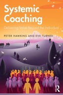 Systemic Coaching: Delivering Value Beyond the