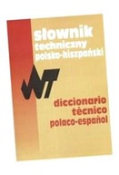 SŁOWNIK TECHNICZNY POLSKO-HISZPAŃSKI TADEUSZ WERONIECKI