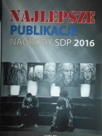 Najlepsze publikacje nagrody SDP 2016 +CD -