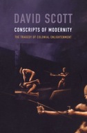 Conscripts of Modernity: The Tragedy of Colonial