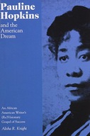 Pauline Hopkins and the American Dream: An